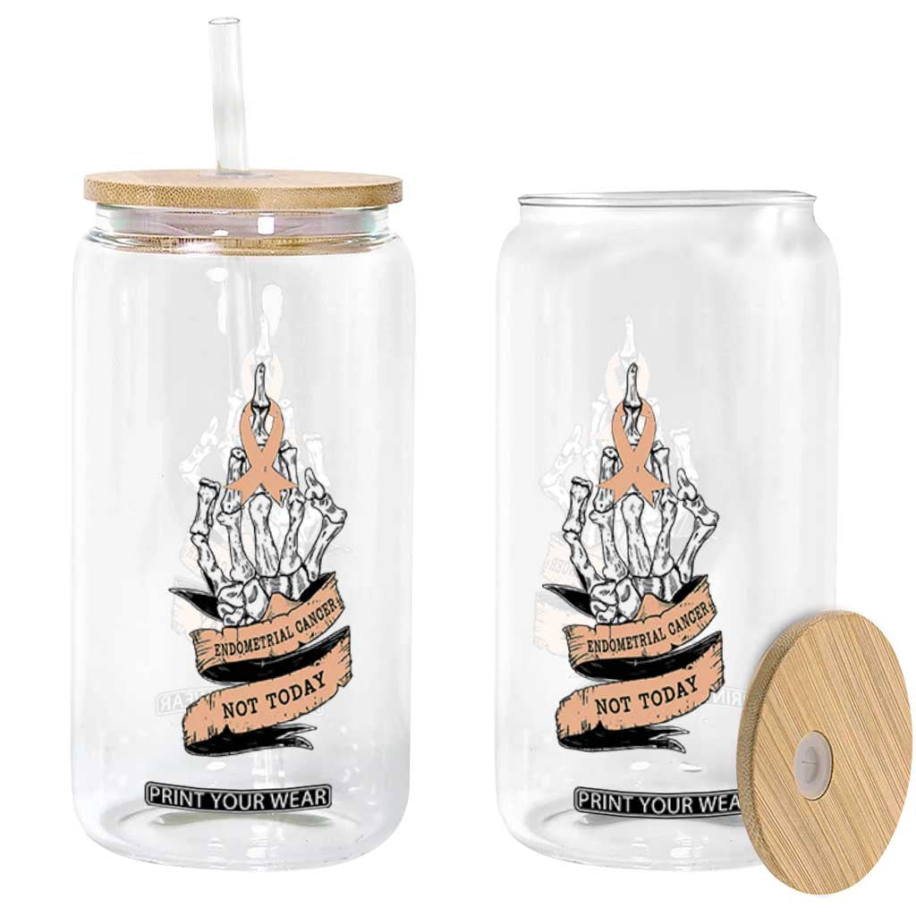 Funny Endometrial Cancer Skeleton Not Today Glass Can Fighter Peach Ribbon