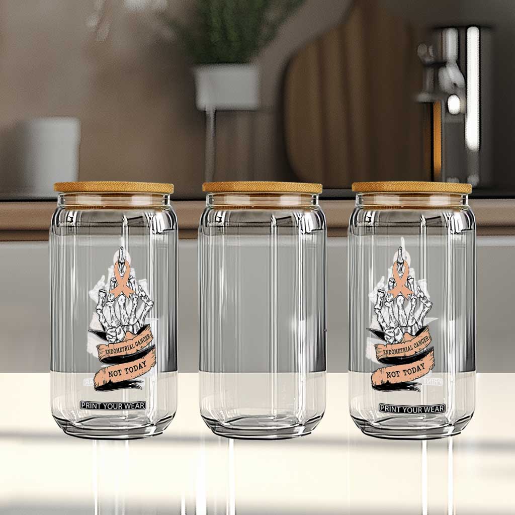 Funny Endometrial Cancer Skeleton Not Today Glass Can Fighter Peach Ribbon