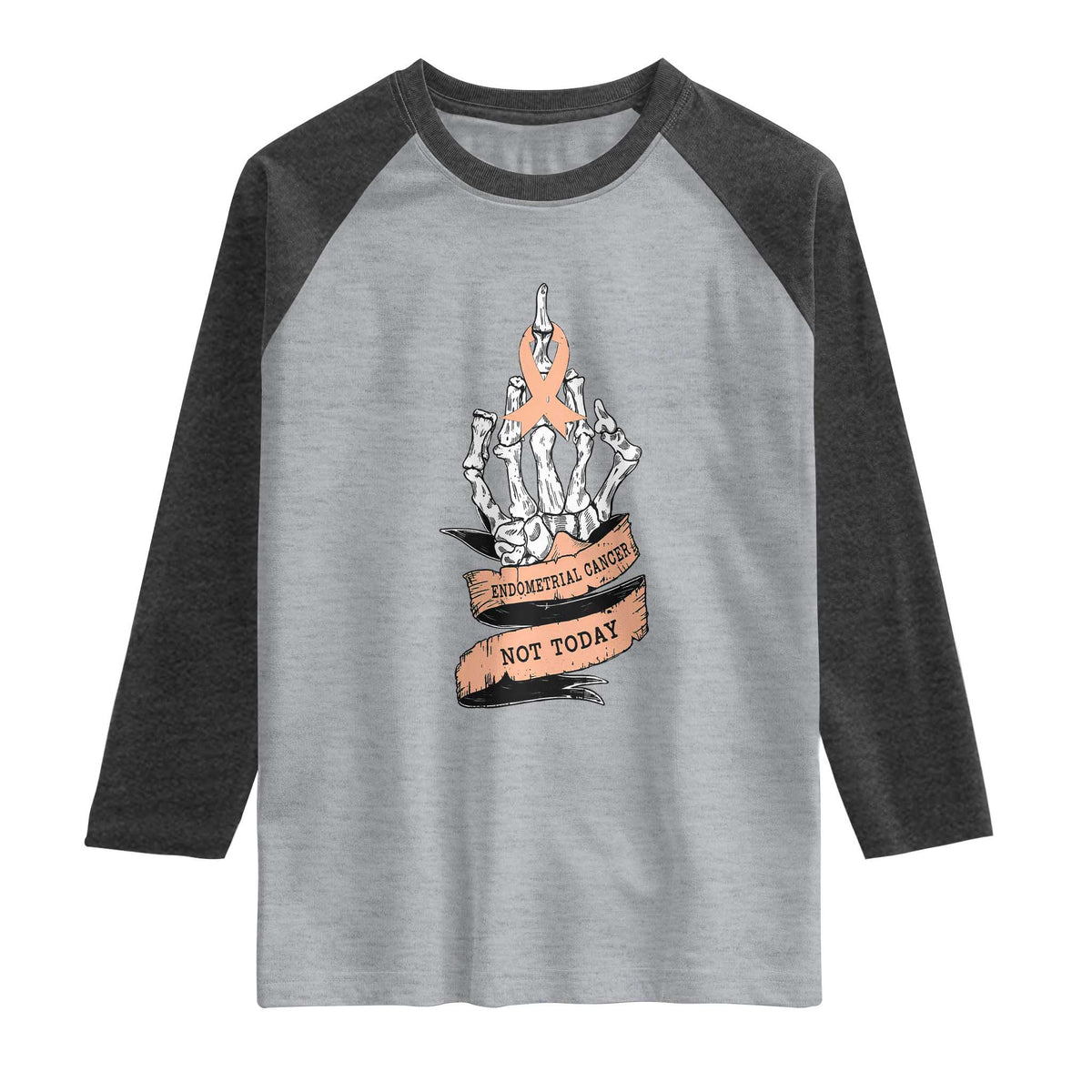Funny Endometrial Cancer Skeleton Not Today Raglan Shirt Fighter Peach Ribbon