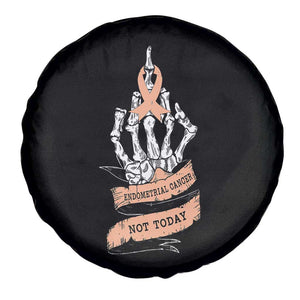 Funny Endometrial Cancer Skeleton Not Today Spare Tire Cover Fighter Peach Ribbon