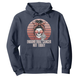 Vintage Endometrial Cancer Not Today Hoodie Skeleton Warrior Fighter