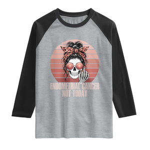 Vintage Endometrial Cancer Not Today Raglan Shirt Skeleton Warrior Fighter
