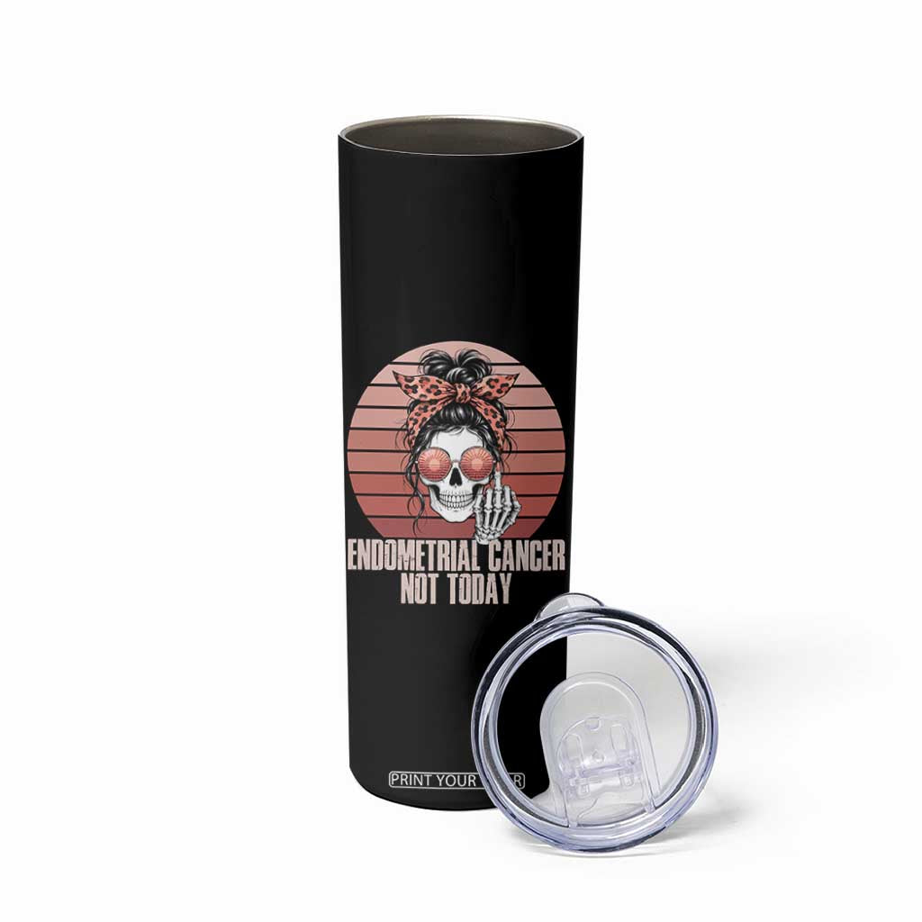 Vintage Endometrial Cancer Not Today Skinny Tumbler Skeleton Warrior Fighter