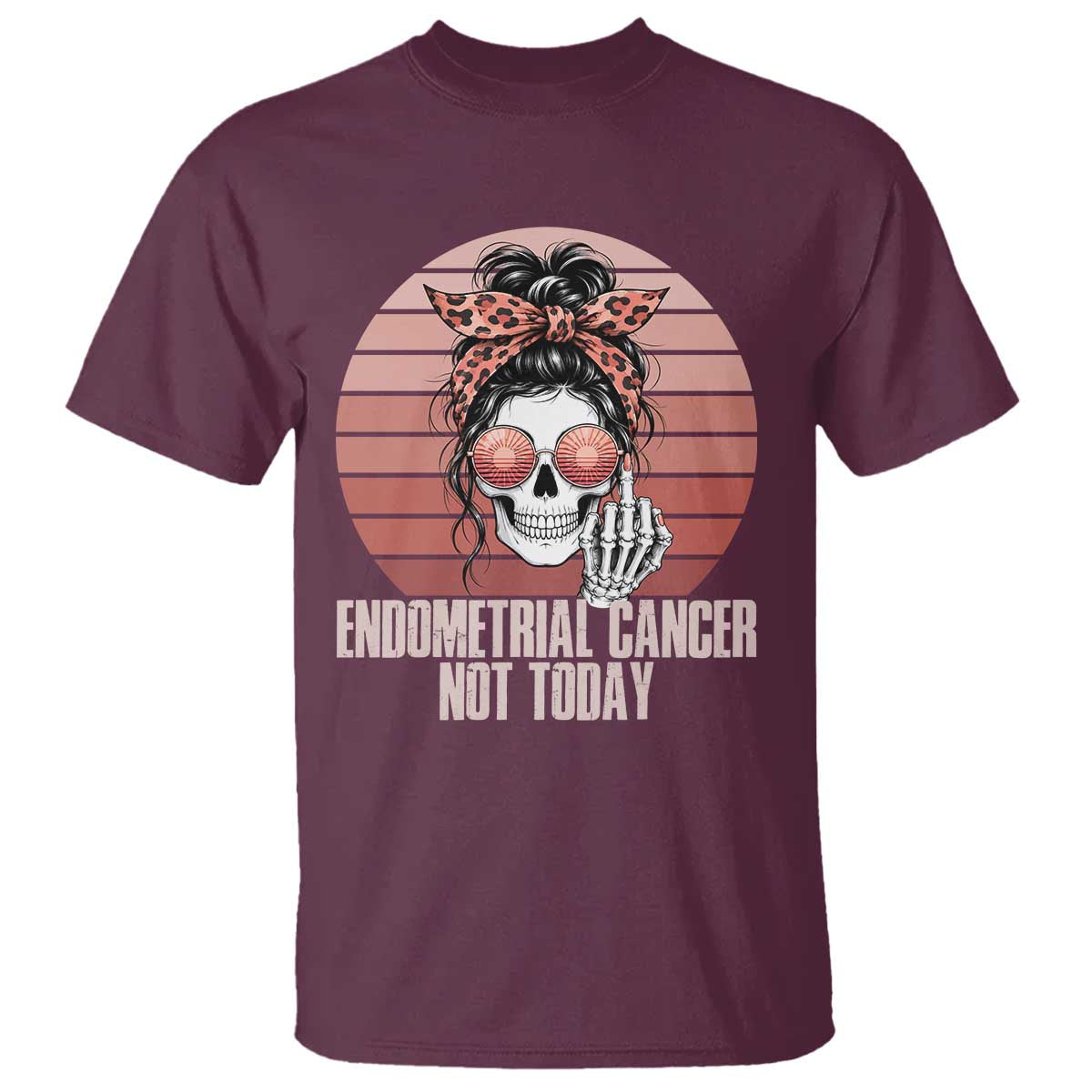 Vintage Endometrial Cancer Not Today T Shirt Skeleton Warrior Fighter
