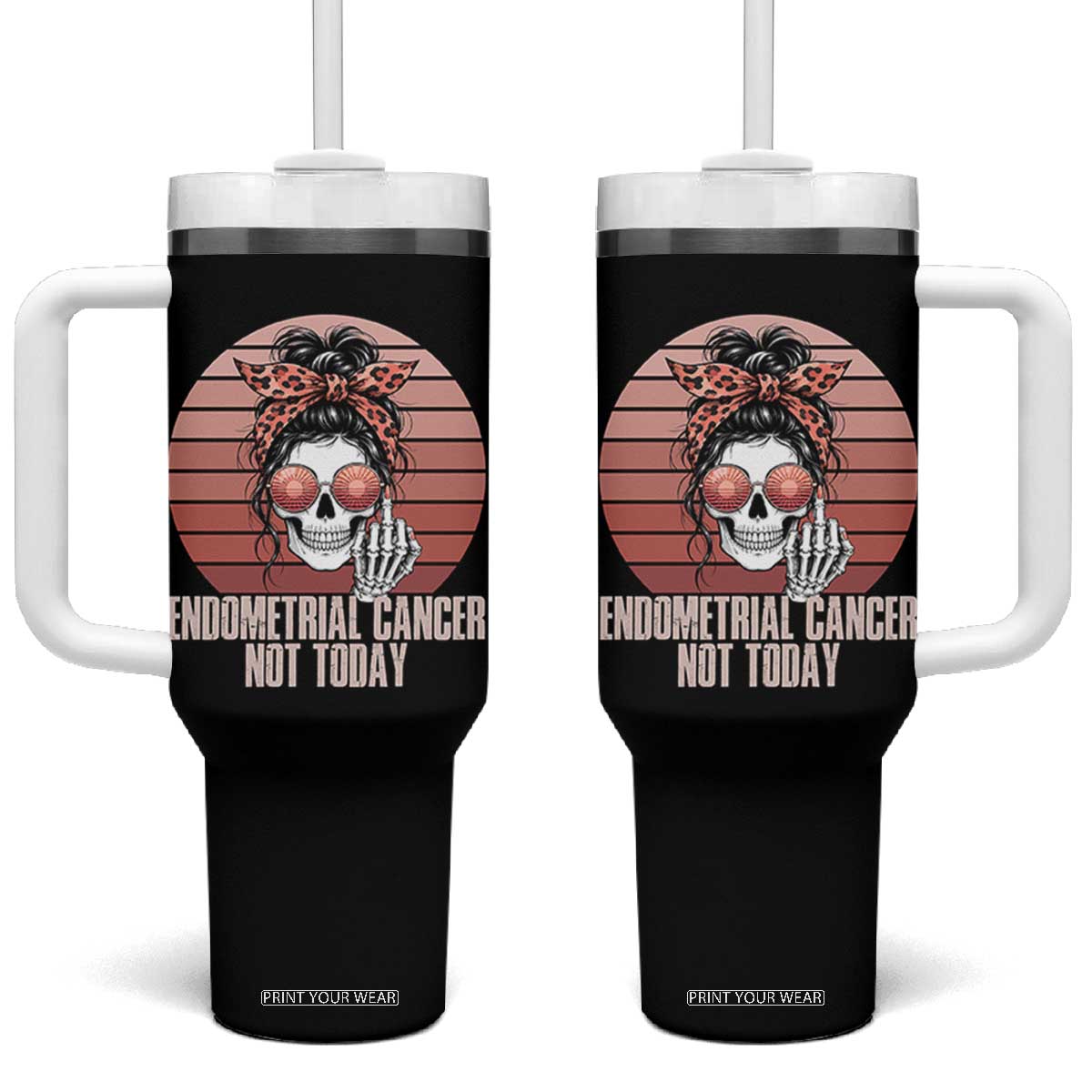 Vintage Endometrial Cancer Not Today Tumbler With Handle Skeleton Warrior Fighter TS12 One Size: 40 oz Black Print Your Wear