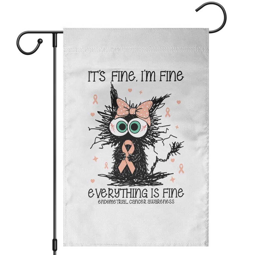 Funny Black Cat Endometrial Cancer Awareness Garden Flag Its Fine Im Fine Everything Is Fine