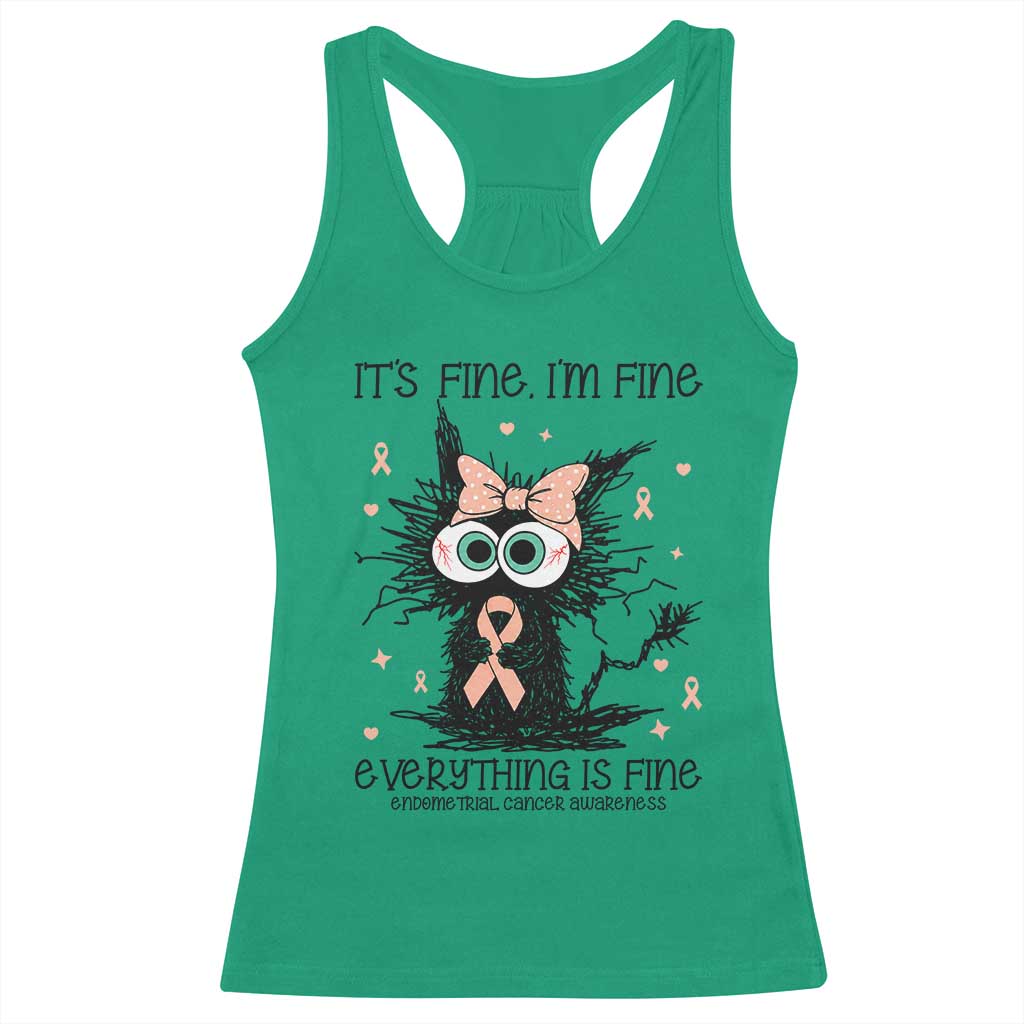 Funny Black Cat Endometrial Cancer Awareness Racerback Tank Top Its Fine Im Fine Everything Is Fine