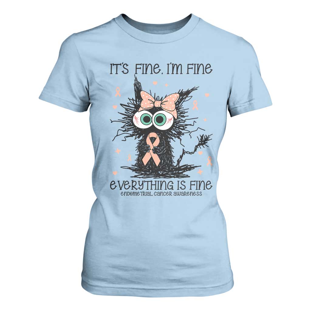 Funny Black Cat Endometrial Cancer Awareness T Shirt For Women Its Fine Im Fine Everything Is Fine