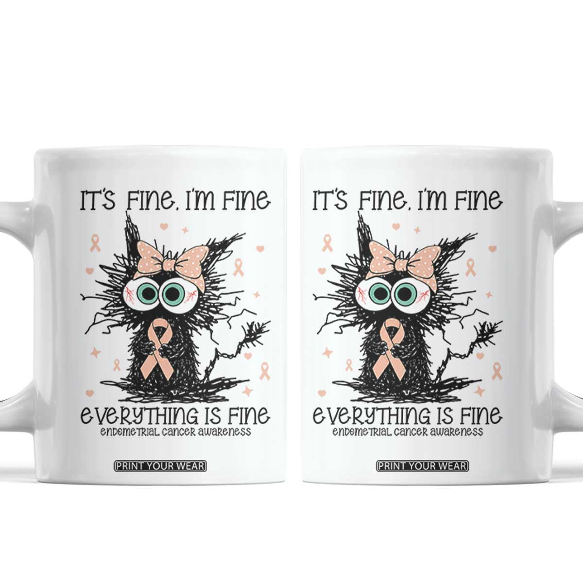 Funny Black Cat Endometrial Cancer Awareness Coffee Mug Its Fine Im Fine Everything Is Fine