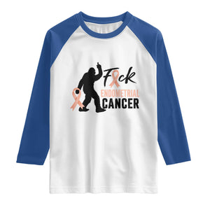 Funny Bigfoot Fuck Endometrial Cancer Awareness Gift Raglan Shirt
