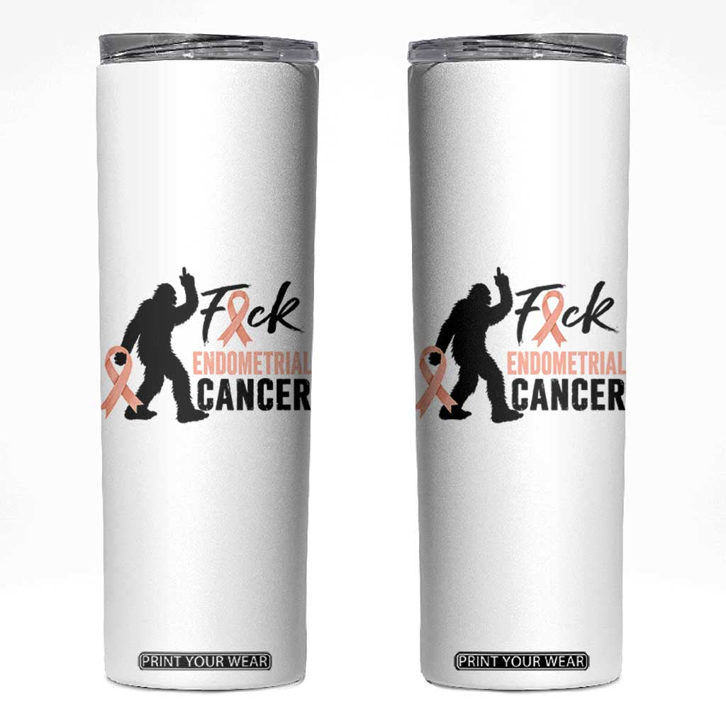 Funny Bigfoot Fuck Endometrial Cancer Awareness Gift Skinny Tumbler