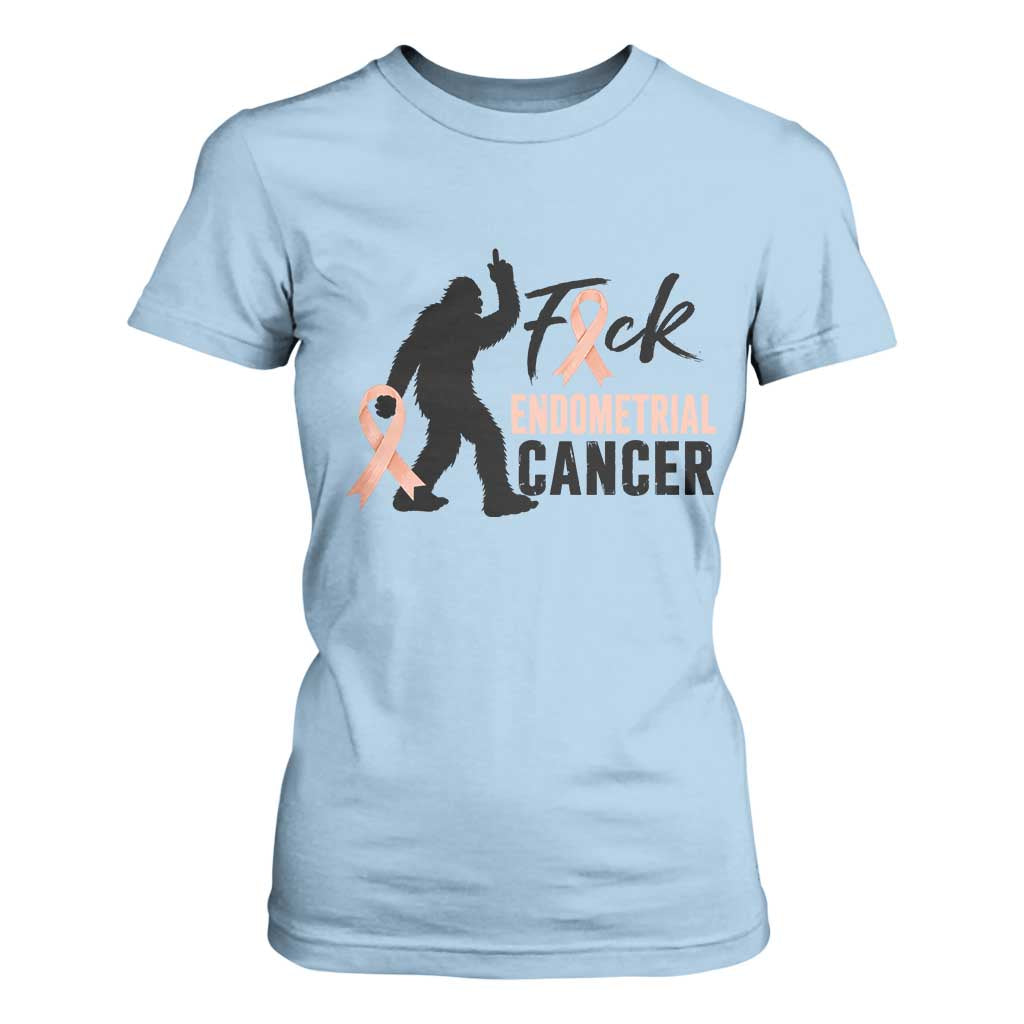 Funny Bigfoot Fuck Endometrial Cancer Awareness Gift T Shirt For Women