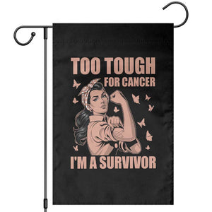 Endometrial Cancer Warrior Garden Flag Too Tough For Cancer Im A Survivor