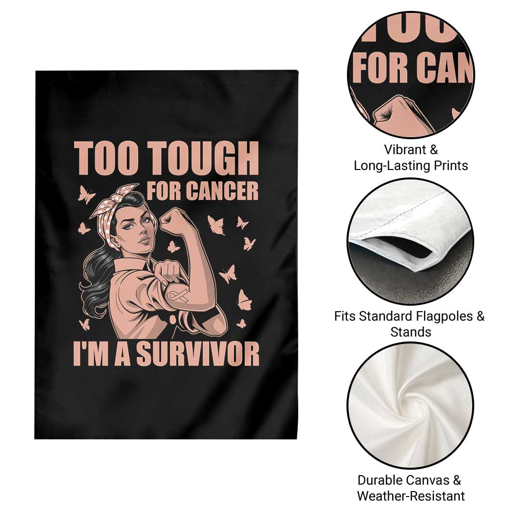 Endometrial Cancer Warrior Garden Flag Too Tough For Cancer Im A Survivor