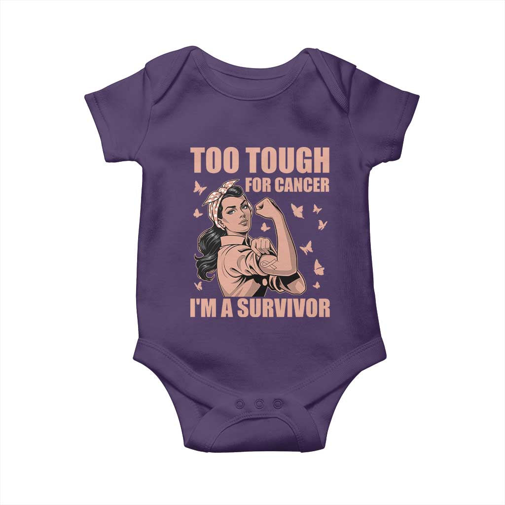 Endometrial Cancer Warrior Baby Onesie Too Tough For Cancer Im A Survivor