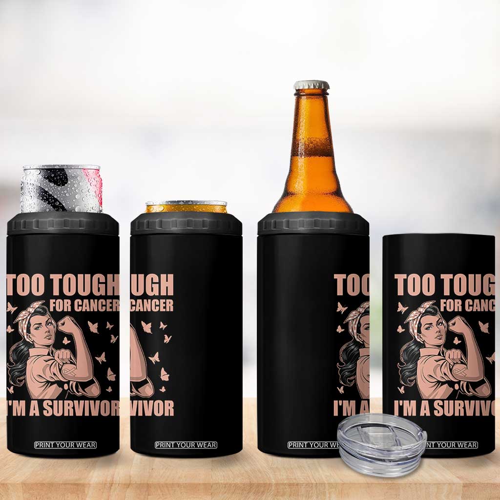 Endometrial Cancer Warrior 4 in 1 Can Cooler Tumbler Too Tough For Cancer Im A Survivor