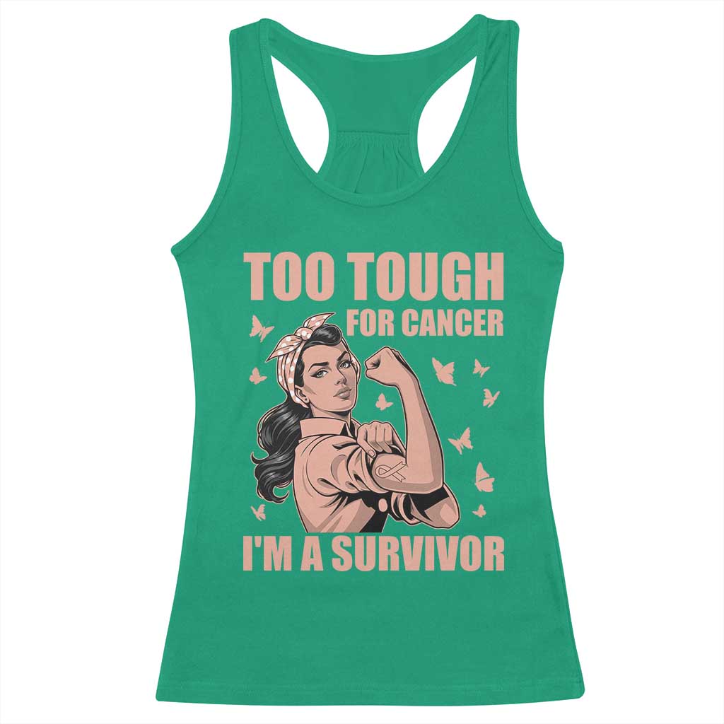 Endometrial Cancer Warrior Racerback Tank Top Too Tough For Cancer Im A Survivor