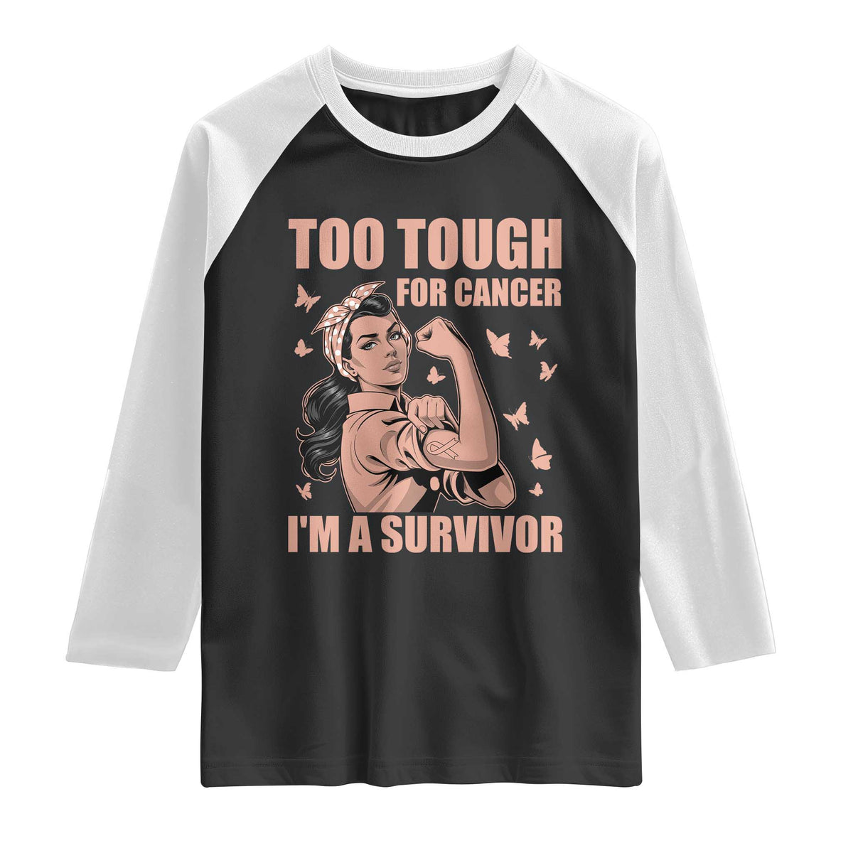 Endometrial Cancer Warrior Raglan Shirt Too Tough For Cancer Im A Survivor