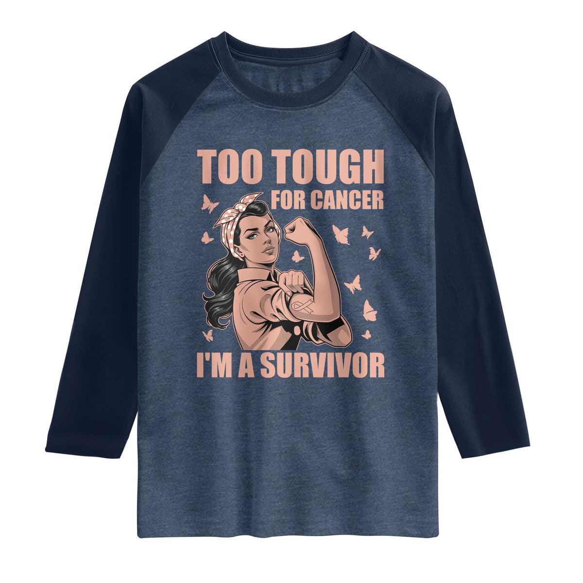 Endometrial Cancer Warrior Raglan Shirt Too Tough For Cancer Im A Survivor