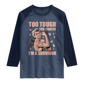 Endometrial Cancer Warrior Raglan Shirt Too Tough For Cancer Im A Survivor