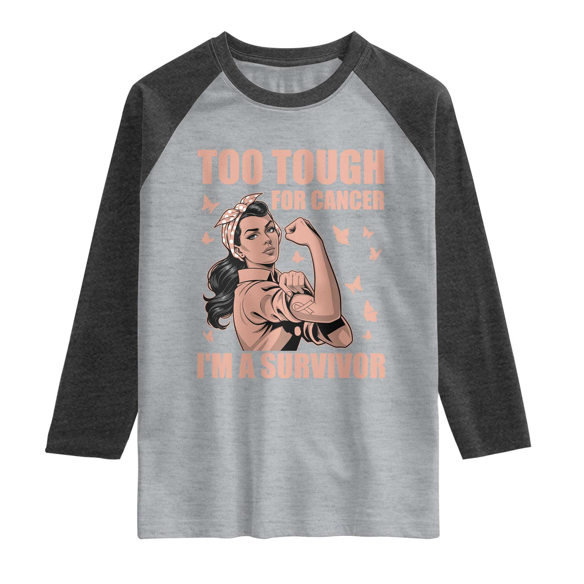 Endometrial Cancer Warrior Raglan Shirt Too Tough For Cancer Im A Survivor