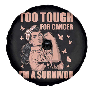Endometrial Cancer Warrior Spare Tire Cover Too Tough For Cancer Im A Survivor