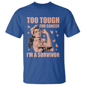 Endometrial Cancer Warrior T Shirt Too Tough For Cancer Im A Survivor