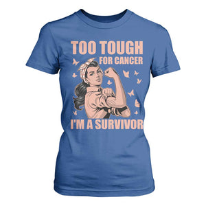 Endometrial Cancer Warrior T Shirt For Women Too Tough For Cancer Im A Survivor