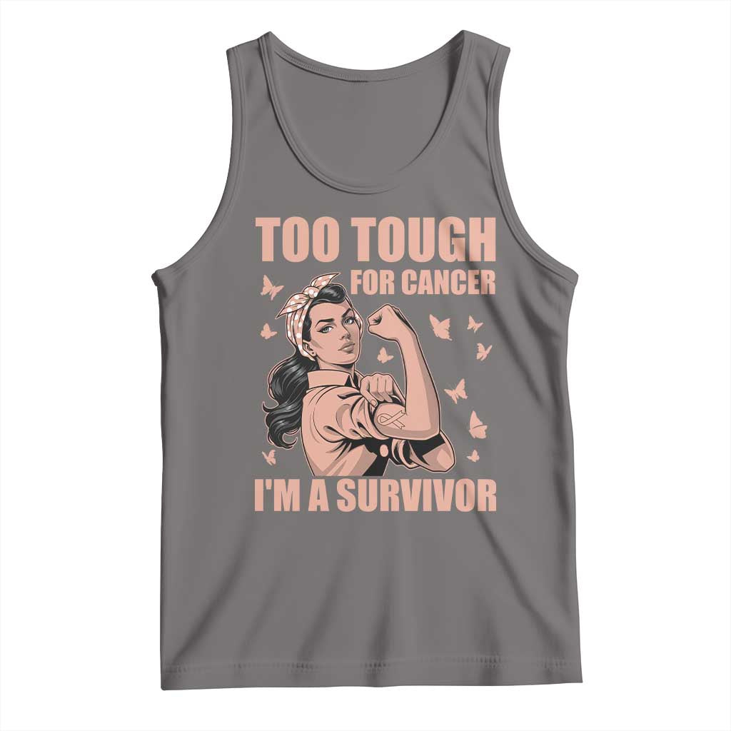 Endometrial Cancer Warrior Tank Top Too Tough For Cancer Im A Survivor