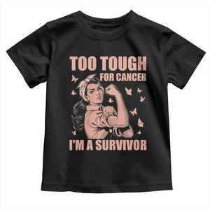 Endometrial Cancer Warrior Toddler T Shirt Too Tough For Cancer Im A Survivor