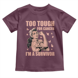 Endometrial Cancer Warrior Toddler T Shirt Too Tough For Cancer Im A Survivor