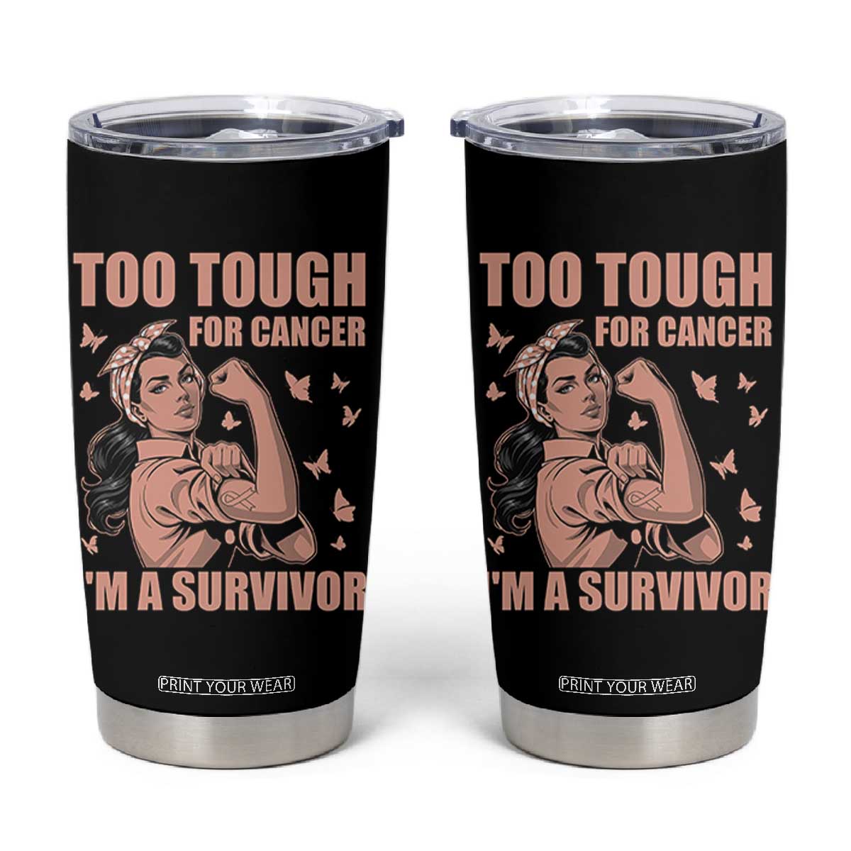 Endometrial Cancer Warrior Tumbler Cup Too Tough For Cancer Im A Survivor