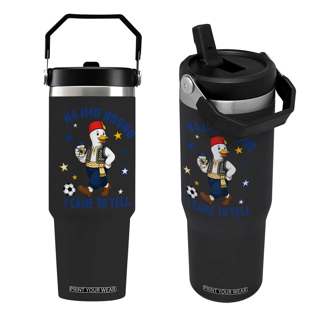 Hajmo Bosno I Came To Yell Flip Straw Tumbler Funny Bosnia Goose Game Day Gift