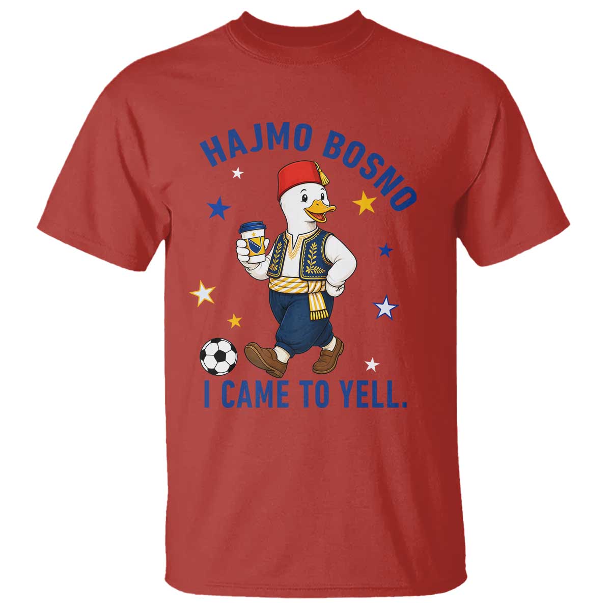 Hajmo Bosno I Came To Yell T Shirt Funny Bosnia Goose Game Day Gift