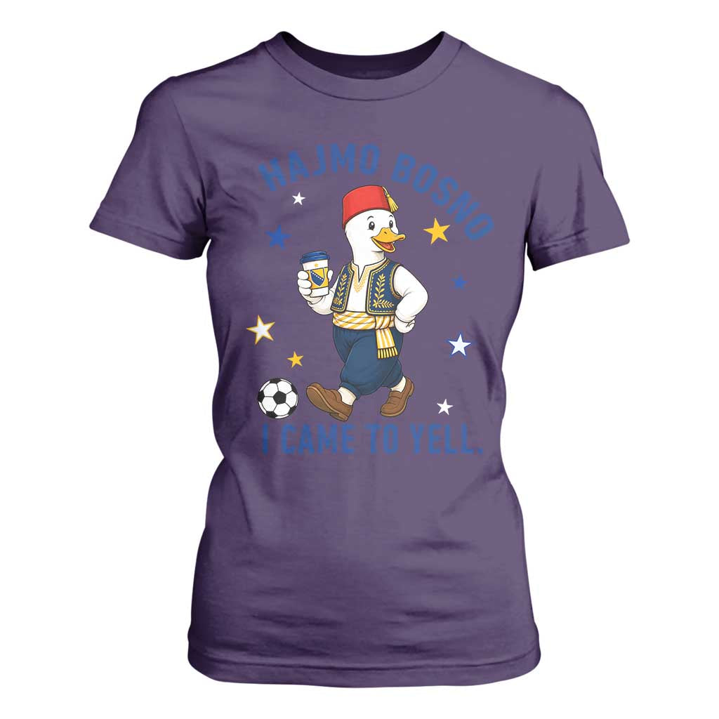 Hajmo Bosno I Came To Yell T Shirt For Women Funny Bosnia Goose Game Day Gift