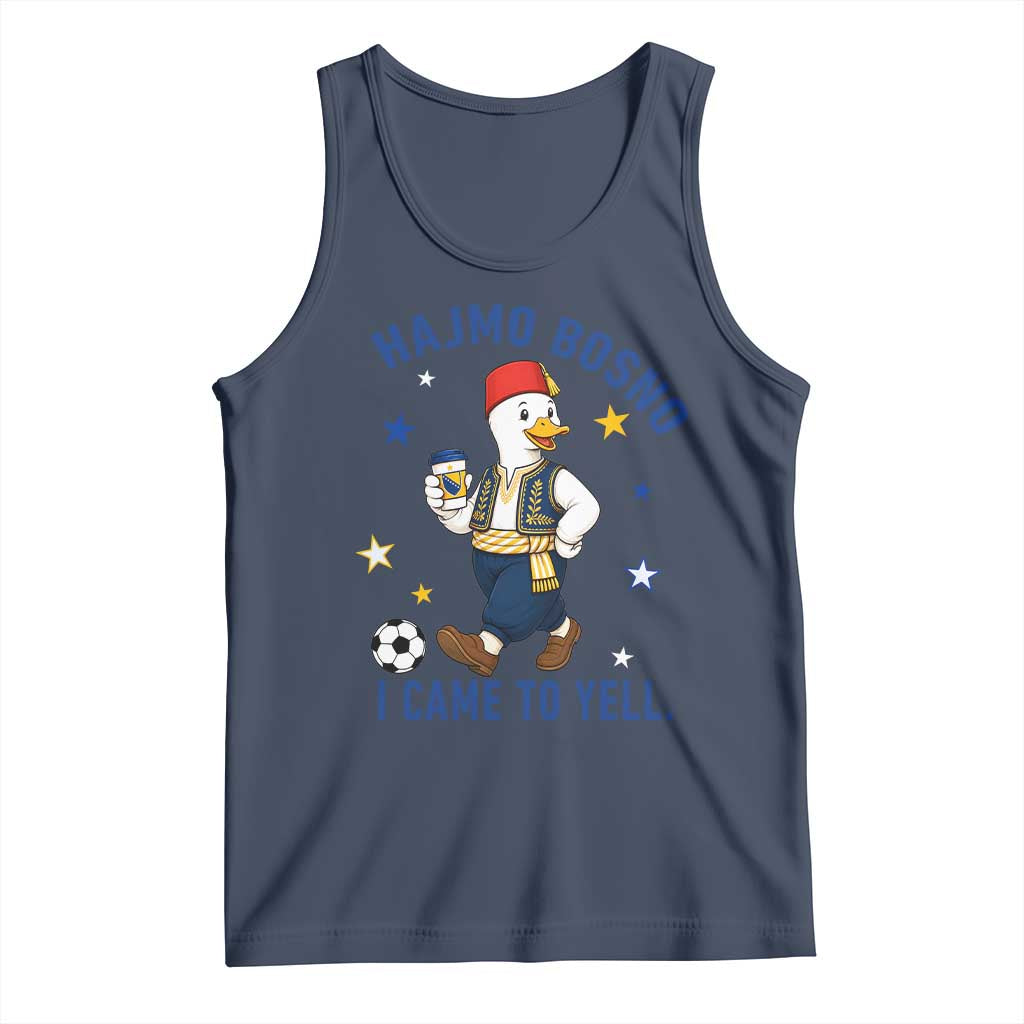 Hajmo Bosno I Came To Yell Tank Top Funny Bosnia Goose Game Day Gift
