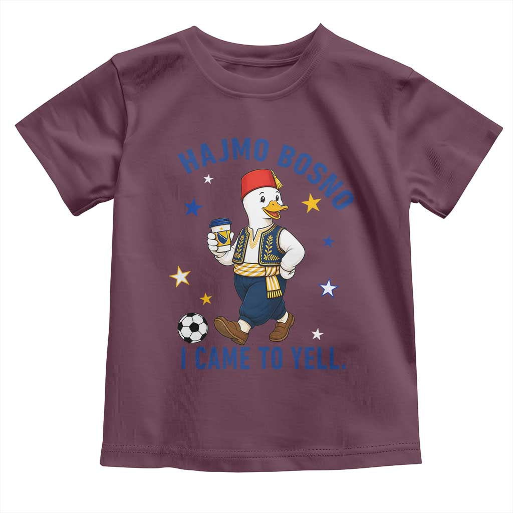 Hajmo Bosno I Came To Yell Toddler T Shirt Funny Bosnia Goose Game Day Gift