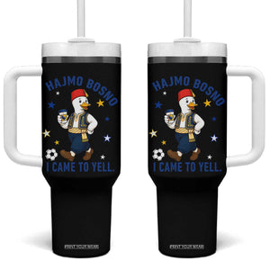 Hajmo Bosno I Came To Yell Tumbler With Handle Funny Bosnia Goose Game Day Gift