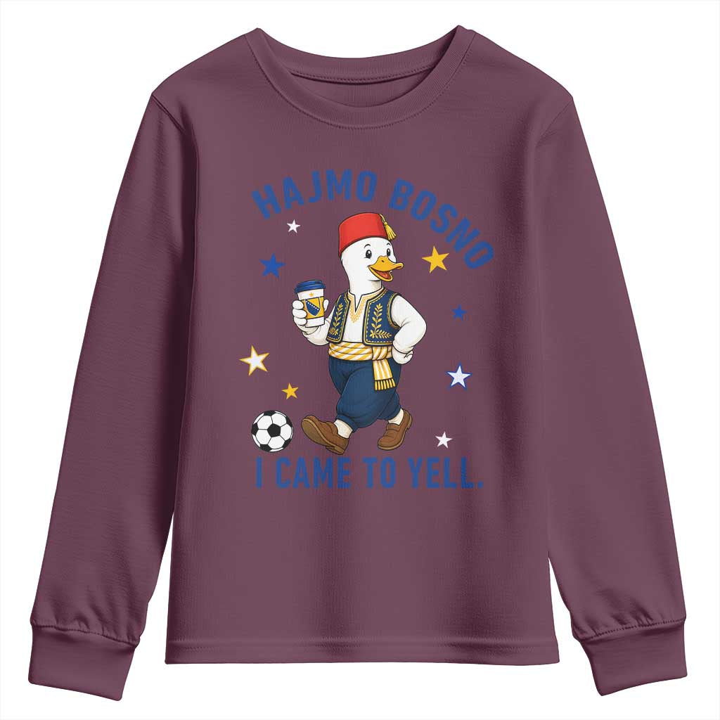 Hajmo Bosno I Came To Yell Youth Sweatshirt Funny Bosnia Goose Game Day Gift