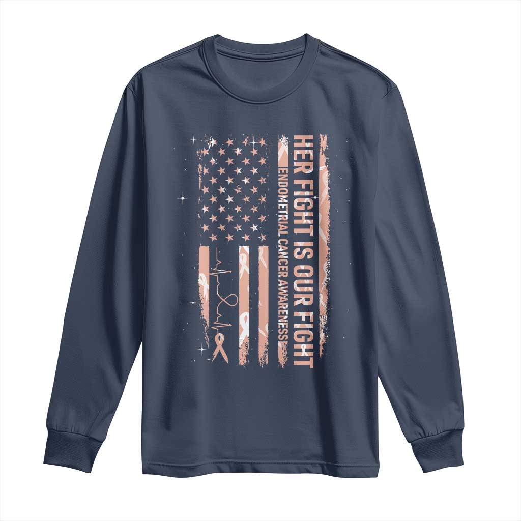 Patriotic Endometrial Cancer Awareness Long Sleeve Shirt Her Fight Our Fight