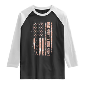 Patriotic Endometrial Cancer Awareness Raglan Shirt Her Fight Our Fight