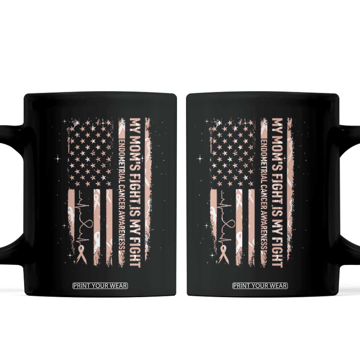 American Flag Endometrial Cancer Support Coffee Mug My Moms Fight My Fight