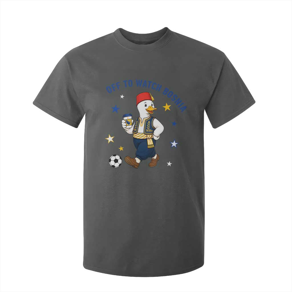 Off To Watch Bosnia T Shirt For Kid Funny Goose Fudbal Fan Gift
