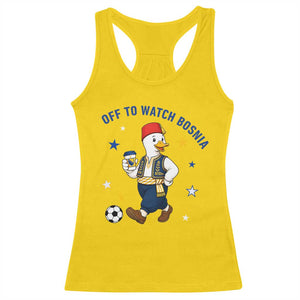 Off To Watch Bosnia Racerback Tank Top Funny Goose Fudbal Fan Gift