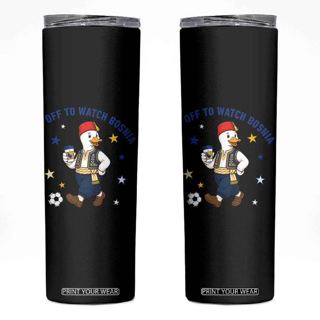 Off To Watch Bosnia Skinny Tumbler Funny Goose Fudbal Fan Gift