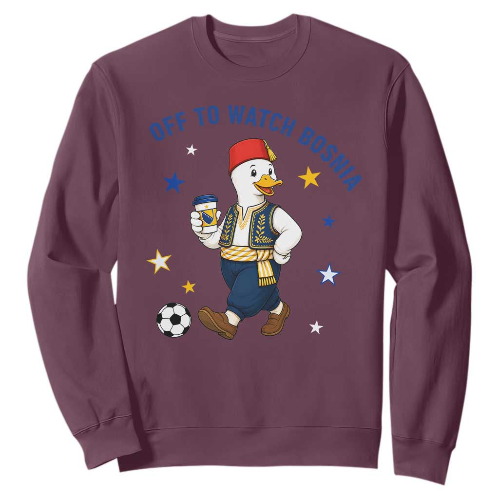 Off To Watch Bosnia Sweatshirt Funny Goose Fudbal Fan Gift