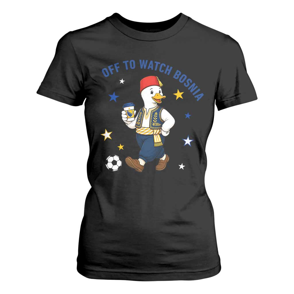 Off To Watch Bosnia T Shirt For Women Funny Goose Fudbal Fan Gift