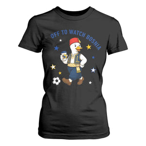 Off To Watch Bosnia T Shirt For Women Funny Goose Fudbal Fan Gift