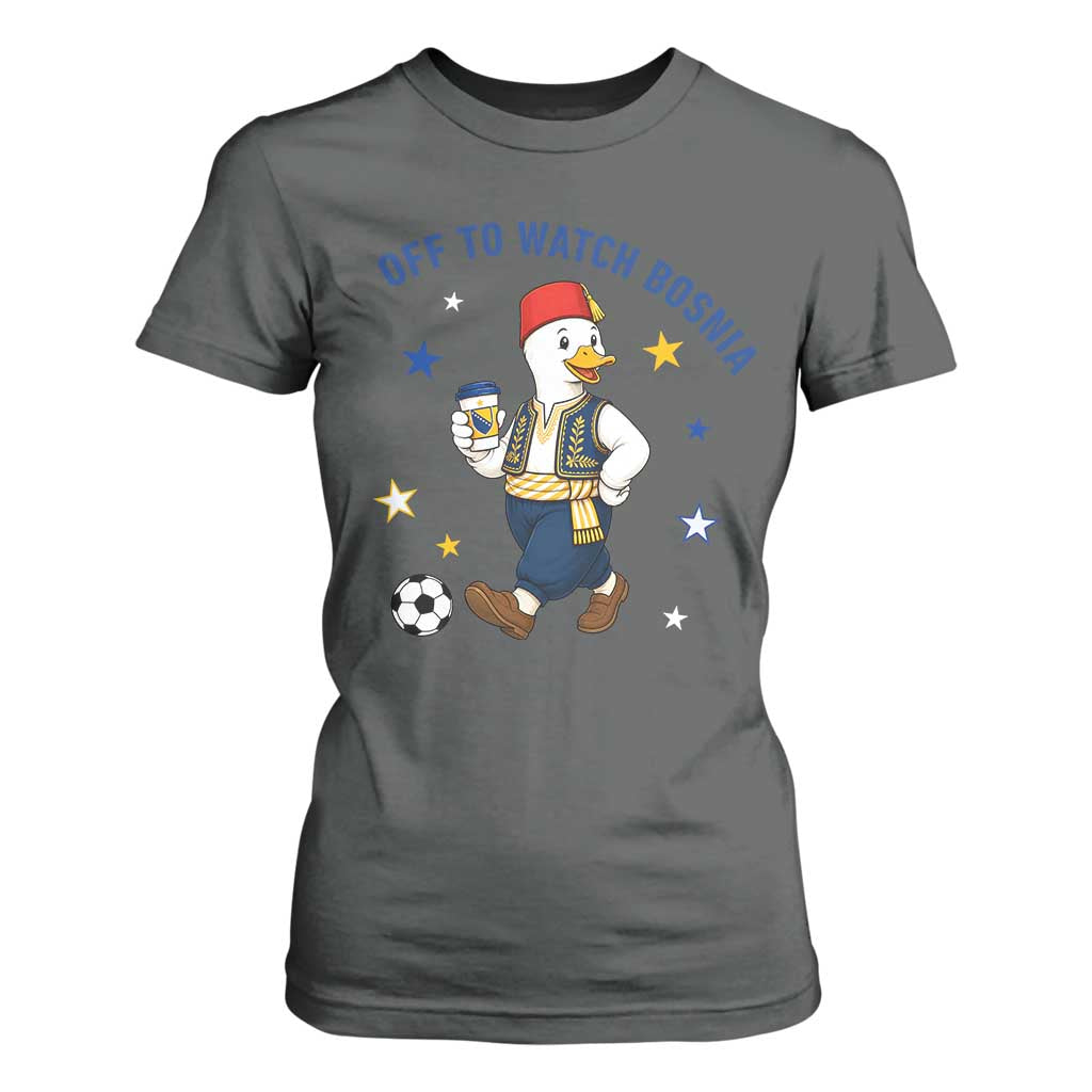 Off To Watch Bosnia T Shirt For Women Funny Goose Fudbal Fan Gift