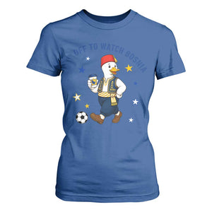 Off To Watch Bosnia T Shirt For Women Funny Goose Fudbal Fan Gift